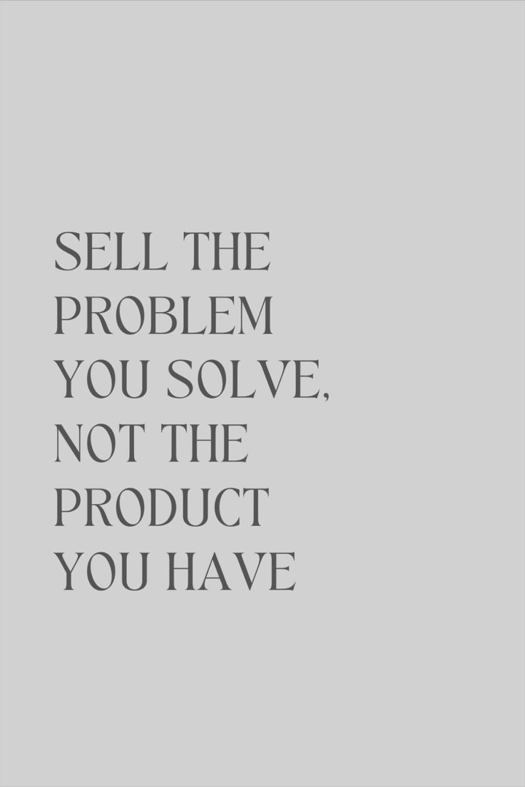 Quotes About Sales Motivational, Business Related Quotes, How To Market A Product, Sell The Problem You Solve, Quotes About Social Media Marketing, Customer Quotes Business, Social Selling Quotes, Quotes About Making Money, Quotes About Showing Up