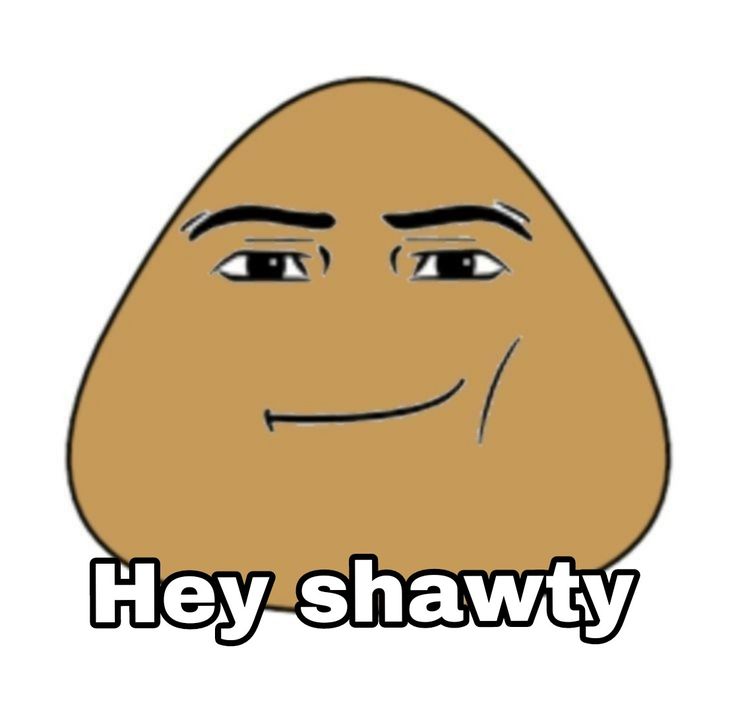 an image of a face with the words hey shawty