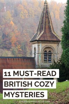 an old building with the words 11 must - read british cozy mystery stories on it