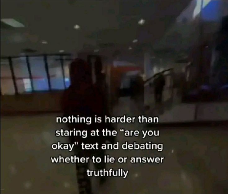 a person walking through an airport with the caption, nothing is harder than staring at the are you okay text and debate when to lie or answer truthfully