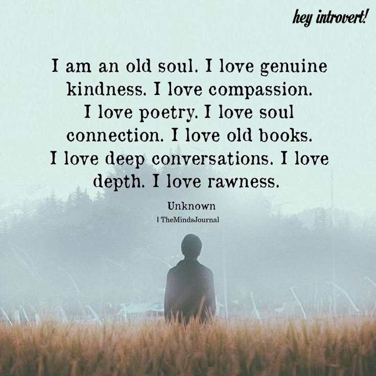 a person standing in tall grass with the words i am an old soul i love genuine kindness