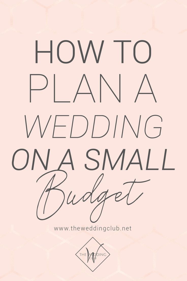 the words how to plan a wedding on a small budget are in black and white