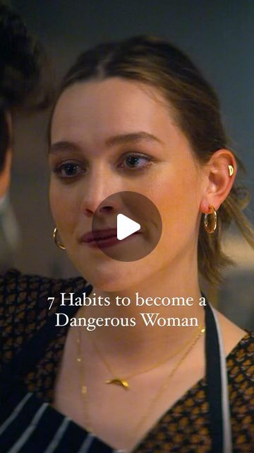 a woman is talking to another person with the words 7 habitts to become a dangerous woman