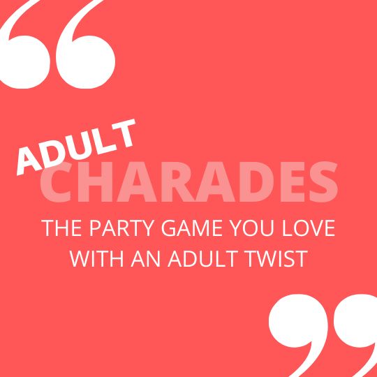 the party game you love with an adult twist by adult charadess on amazon