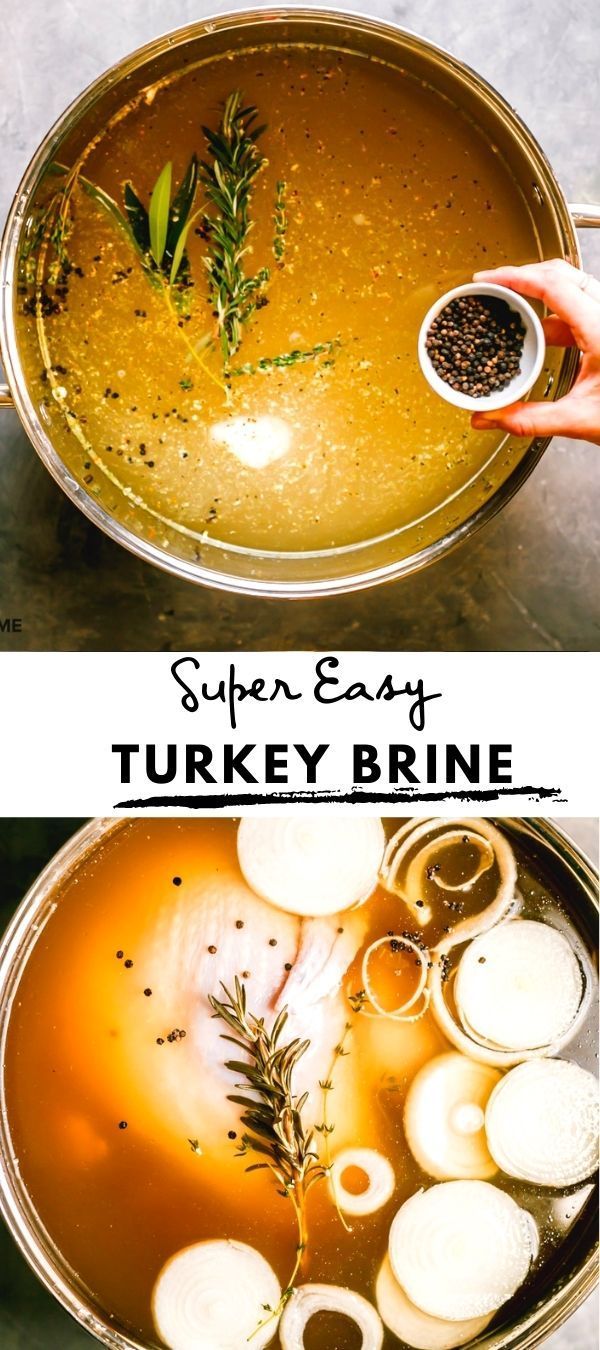 two pictures side by side with the words super easy turkey brine