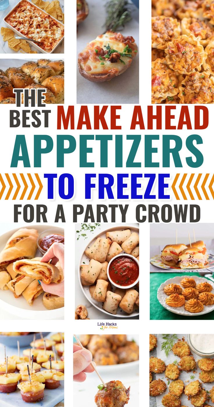 the best make ahead appetizers to freeze for a party crowd