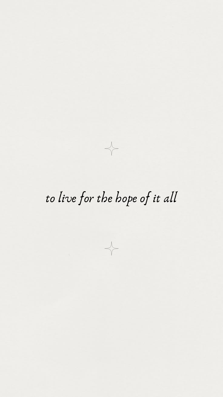 the words to live for the hope of it all are written in black on a white background