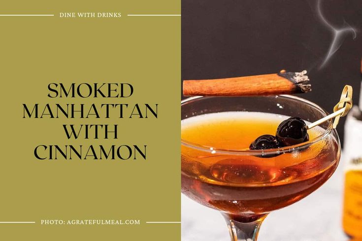 Smoked Manhattan With Cinnamon Fall Manhattan Cocktail, Smokey Bourbon Cocktail, Smoked Cinnamon Cocktail, Fall Whiskey Cocktails, Cinnamon Whisky Cocktails, Apple Cinnamon Bourbon Cocktail, Cinnamon Cocktail, Smoked Cocktails, Cinnamon Whiskey