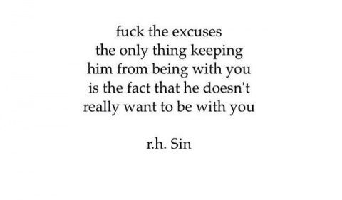 a quote that reads, f k sin if the excess the only thing keeping him from being with you is the fact that he doesn't really want to be with you