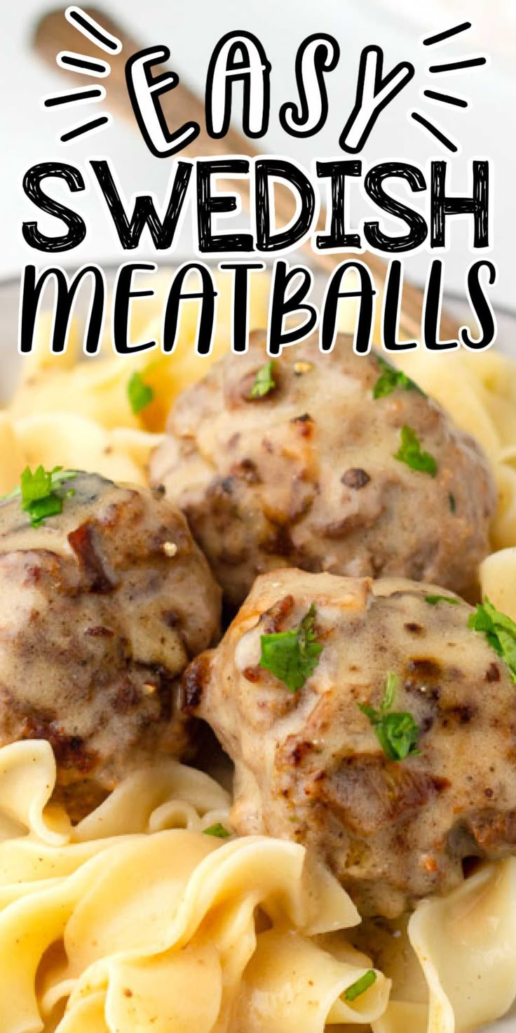 some meatballs and noodles are on a plate with the words easy swedish meatballs