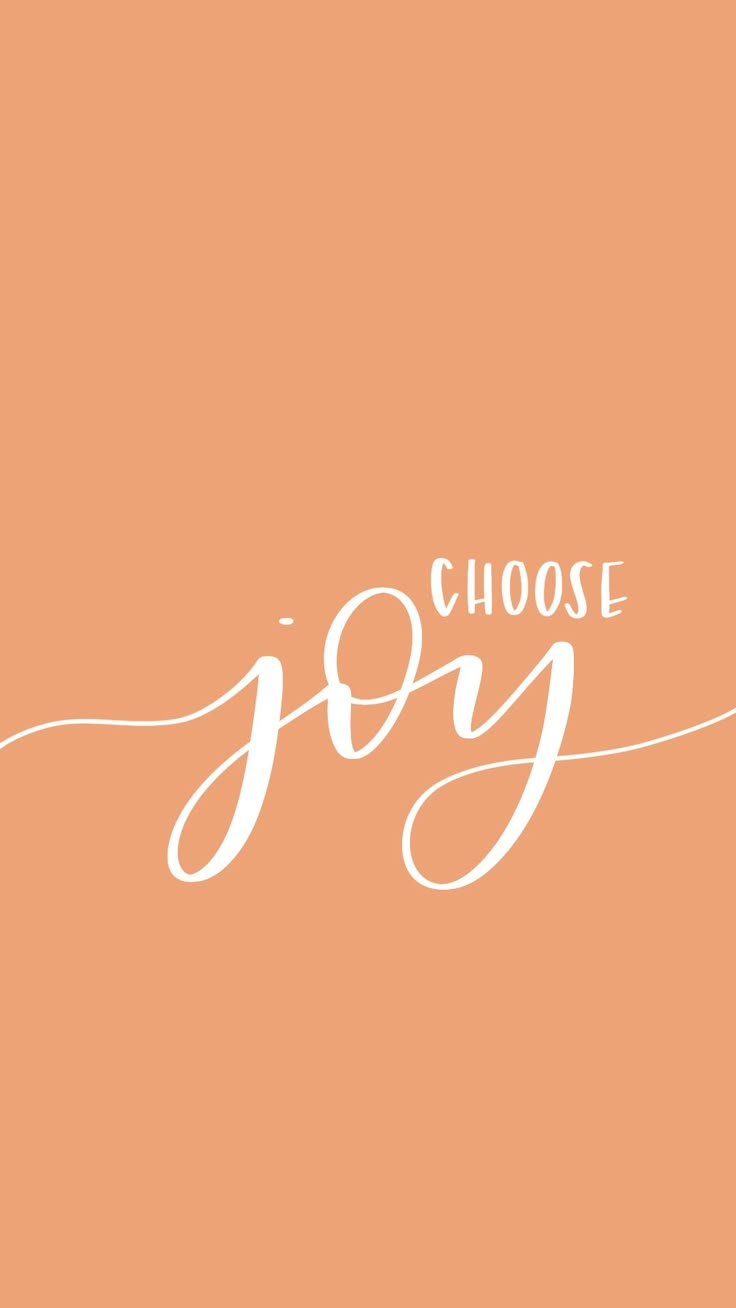 the words choose joy are in white on an orange background with a handwritten font