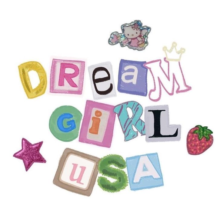 the words dream girl are made up of different letters and shapes, including strawberrys