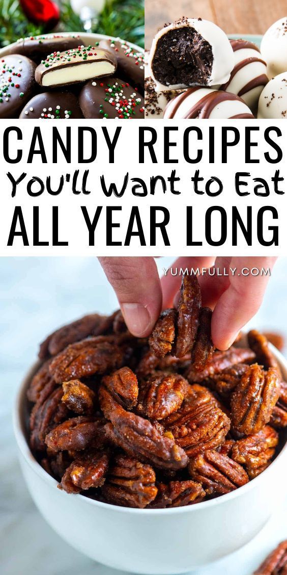 candy recipes you'll want to eat all year long