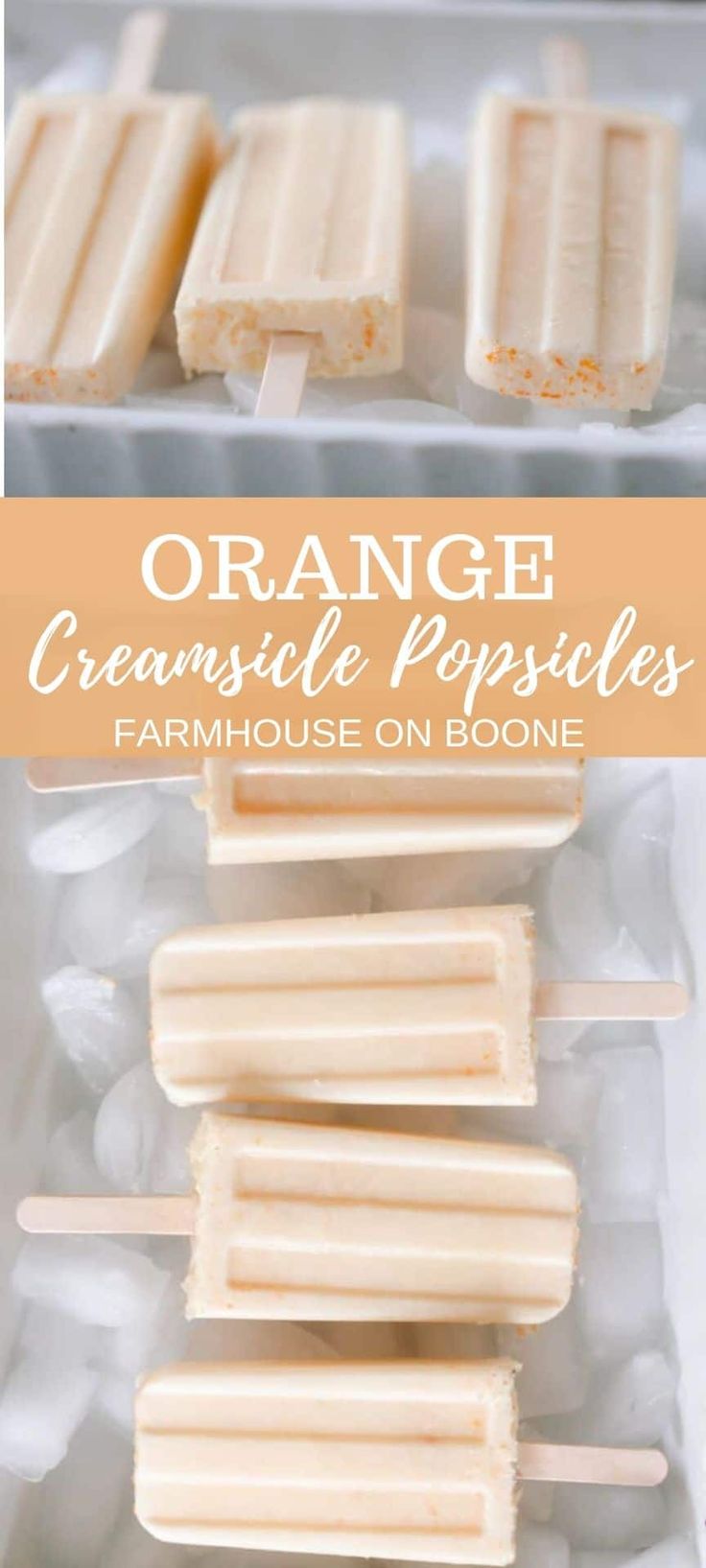 orange creamsice popsicles in an icebox with text overlay that reads, orange creamsice popsicles farmhouse on bone