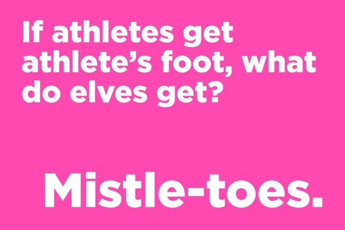 a pink background with white text that says, if athletes get athlete's foot, what do elves get?