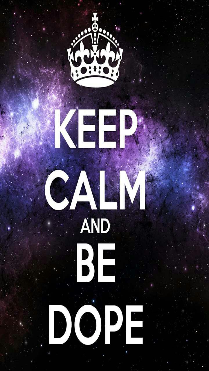 the words keep calm and be dope in white on a purple background with stars