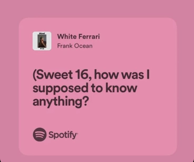 a pink square with the words sweet 16, how was i supposed to know anything?