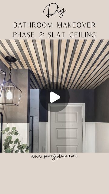 the bathroom makeover phase 2 slat ceiling is now on sale for $ 25