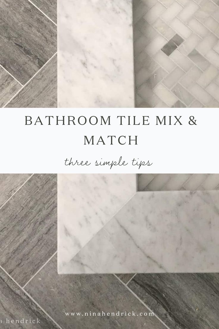 bathroom tile mix and match three simple tips