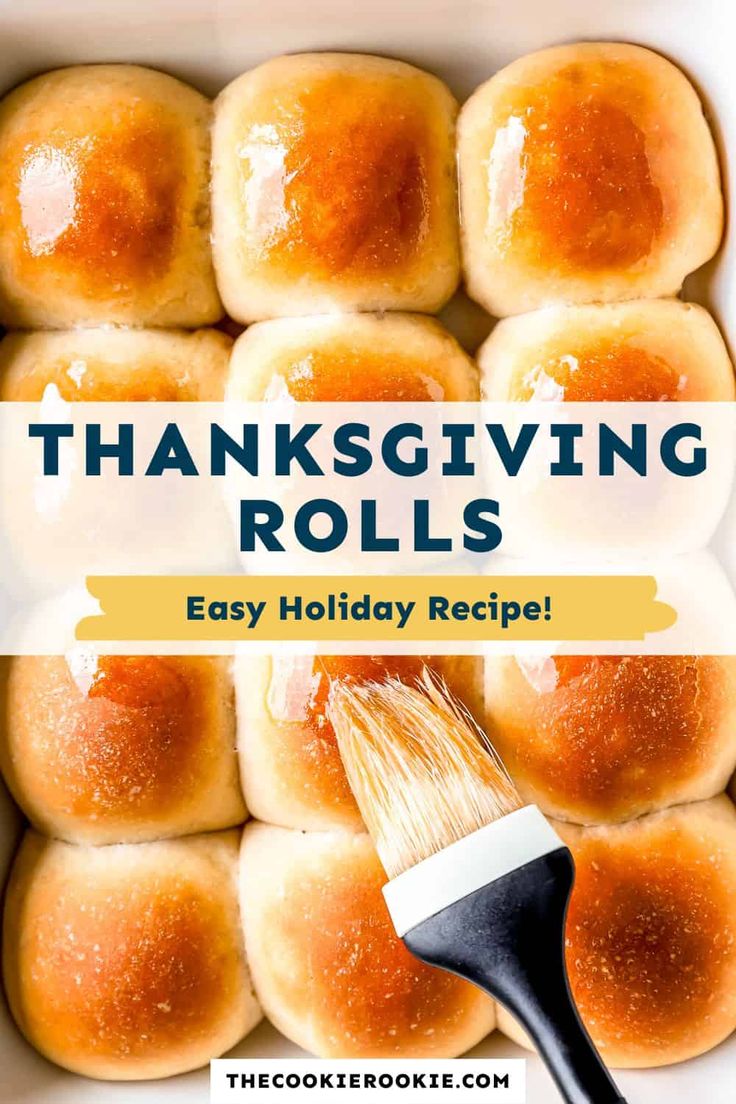 an image of thanksgiving rolls in a pan with a brush on top and the title overlay reads, thanksgiving rolls easy holiday recipe