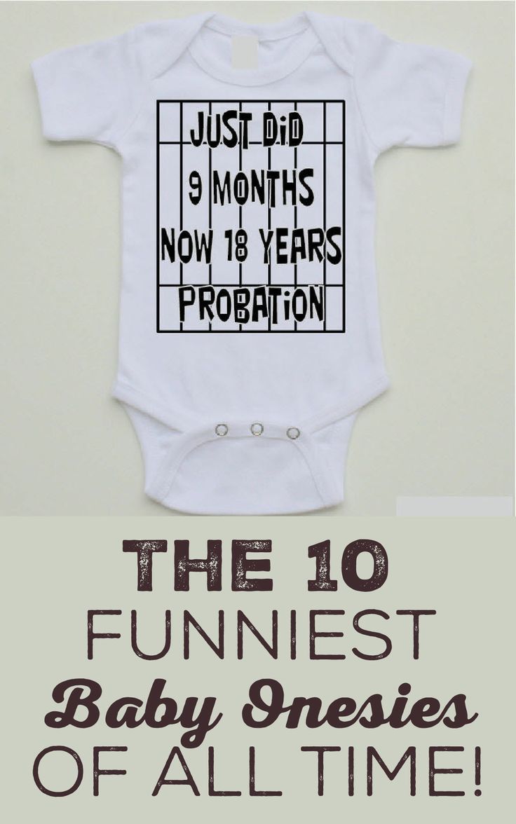 the 10 funniest baby onesies of all time are on sale for $ 3 99