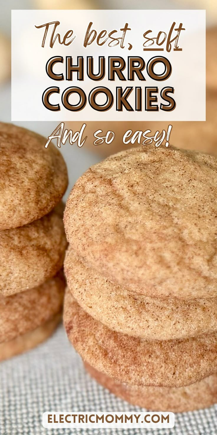 three cookies stacked on top of each other with the words, the best soft churro cookies and so easy