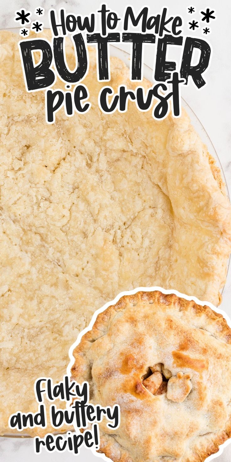 how to make butter pie crust with flaky and buttery recipe on top