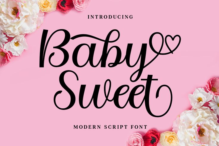 the baby sweet script is surrounded by pink and white flowers on a pink background with roses