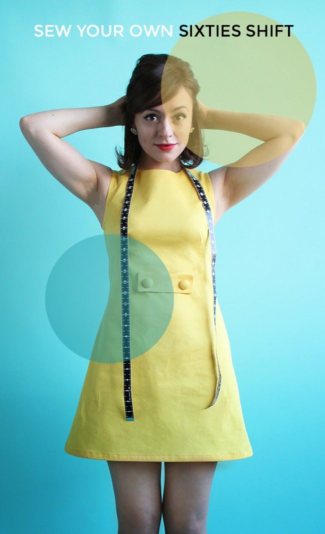 a woman in a yellow dress with her hands on her head and the words sew your own sixties shift