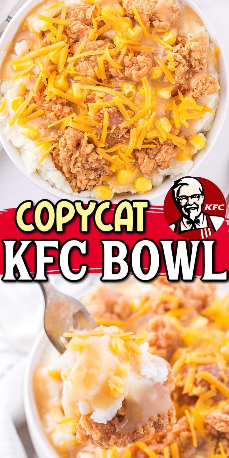 two bowls filled with different types of food and the words copycat kfc bowl