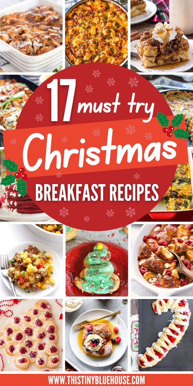 twelve christmas breakfasts with the words 17 must try christmas breakfast recipes on top and below