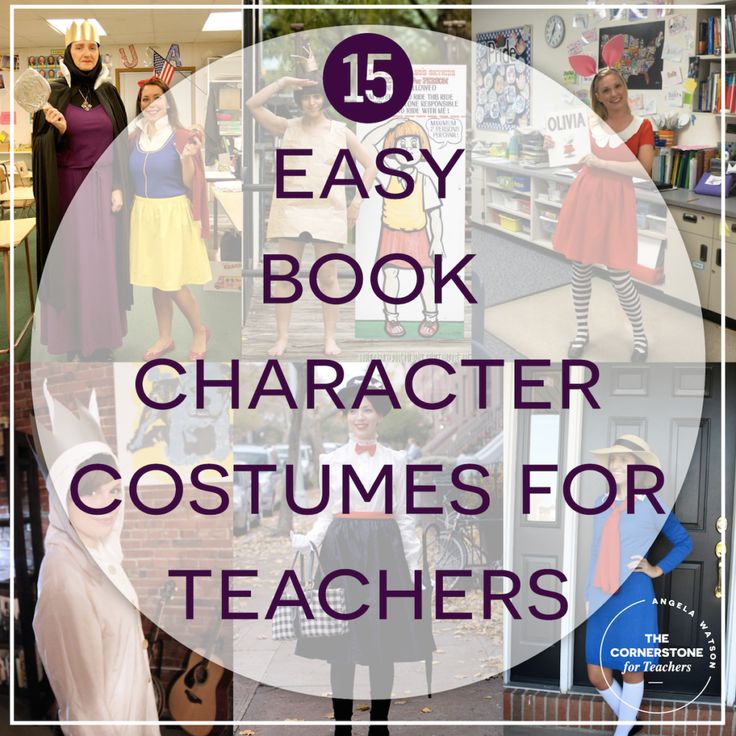 the words easy book character costumes for teachers are overlaid with images of people dressed in costumes