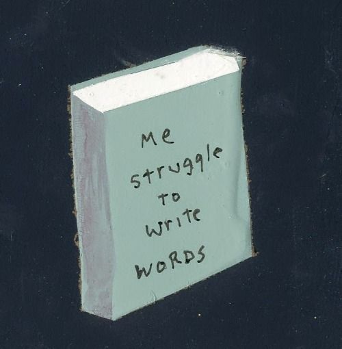 a white piece of paper with writing on it that says me struggle to write words