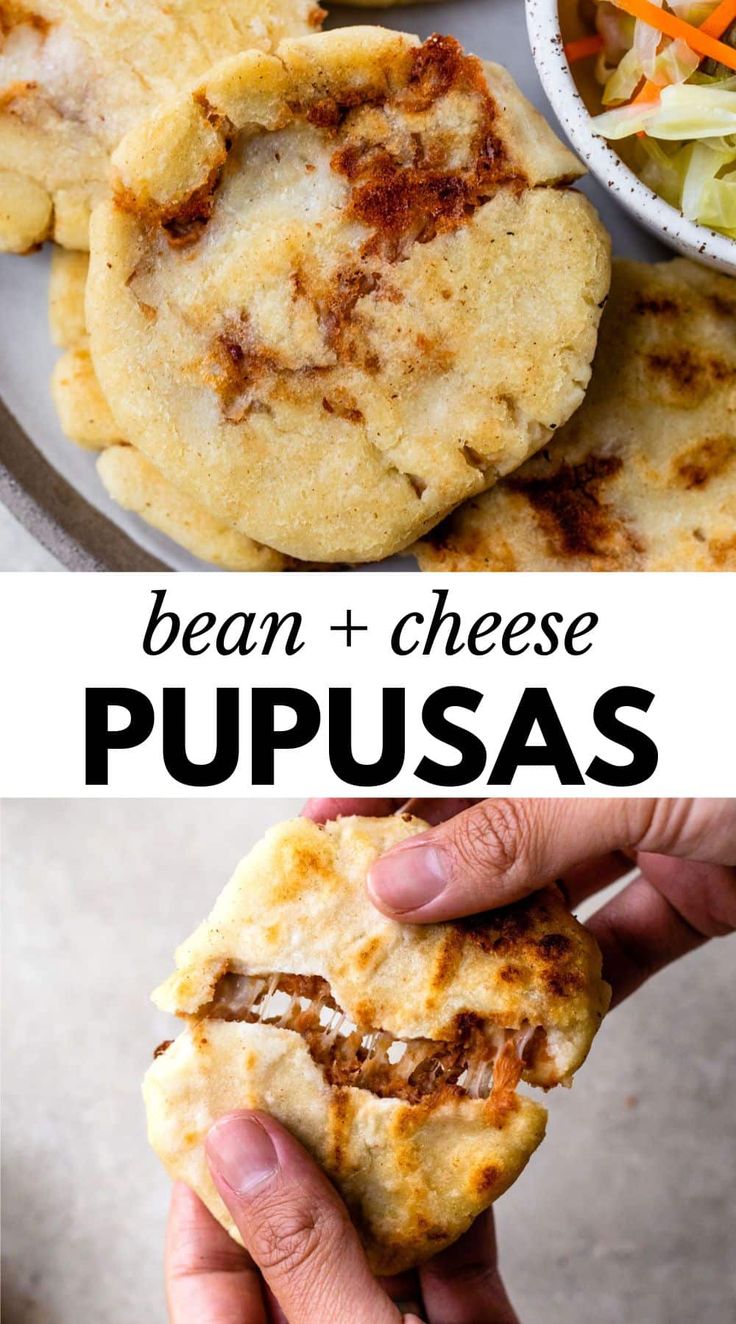 two pictures with different types of food and the words bean + cheese pupusas