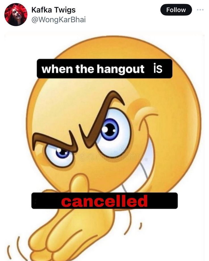 an emoticive smiley face with the caption'when the hangout is called '