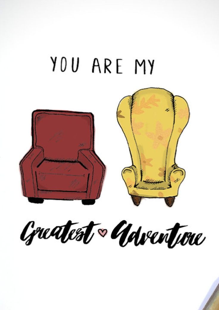 two chairs with the words, you are my greatest adventure