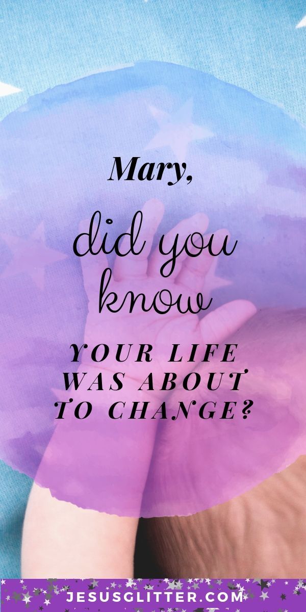 a woman's hand with the words mary did you know your life was about to change?