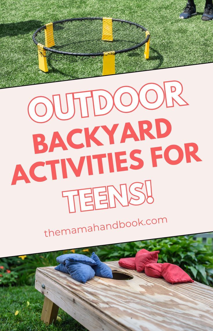 an outdoor backyard activities for teens with text overlay