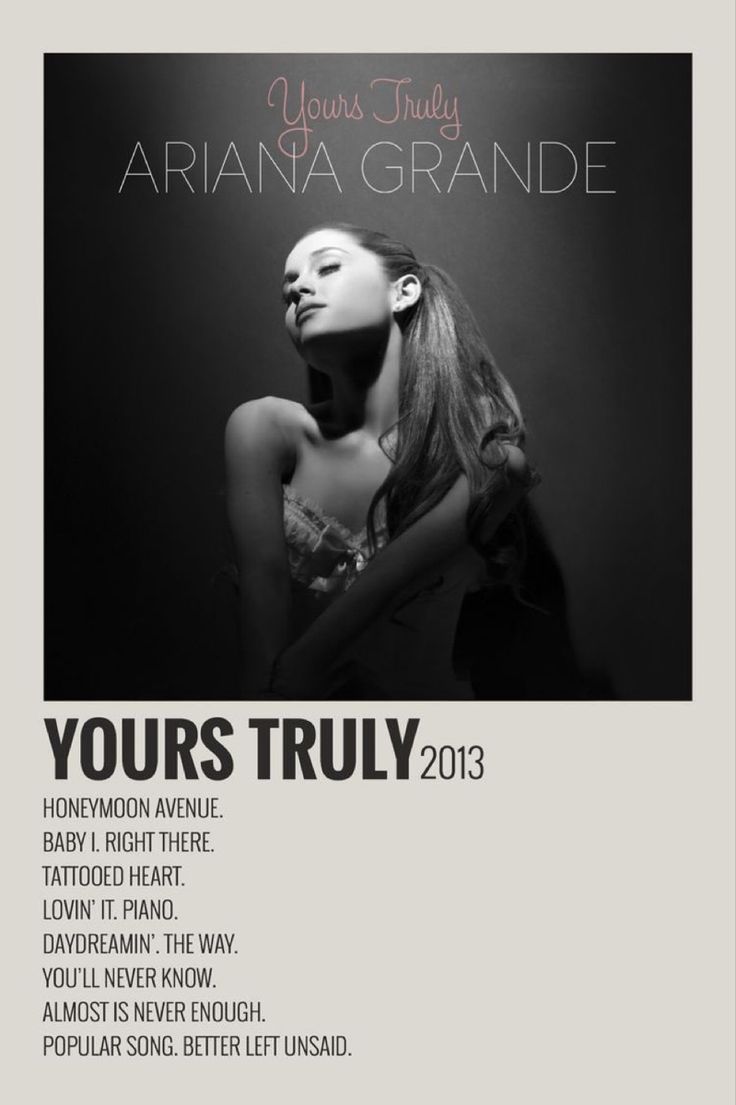 an advertisement for ariana grandee's album yours truly, featuring her name