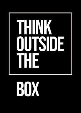 the words think outside the box are in white letters on a black and white background