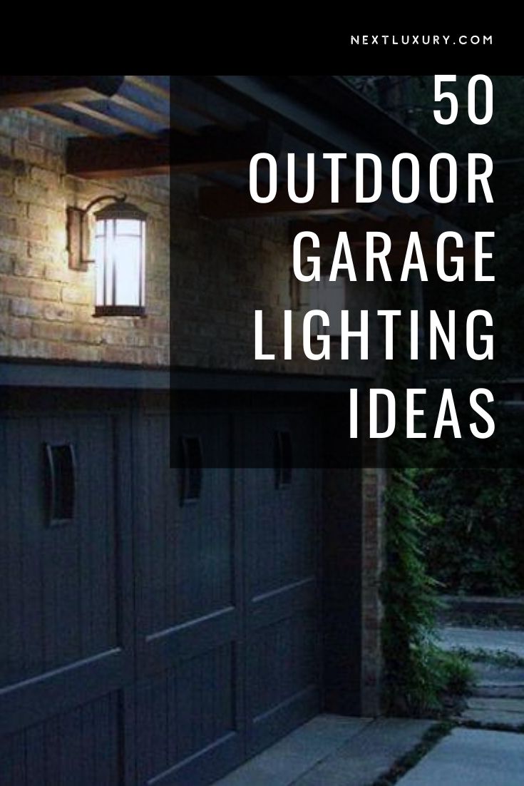 a garage with the words 50 outdoor garage lighting ideas on it's front door