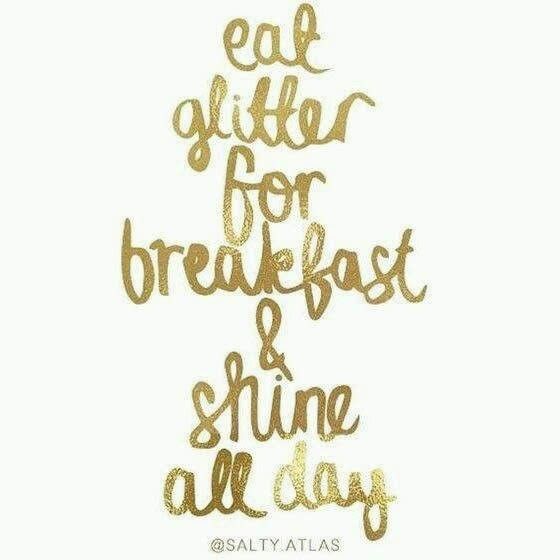 gold foil lettering that says eat glitter for breakfast and shine all day on white background