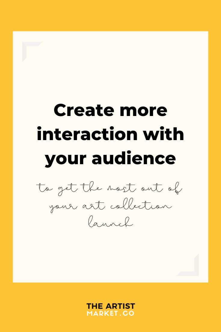 a quote that reads, create more interaction with your audience to get the most out of your art auction