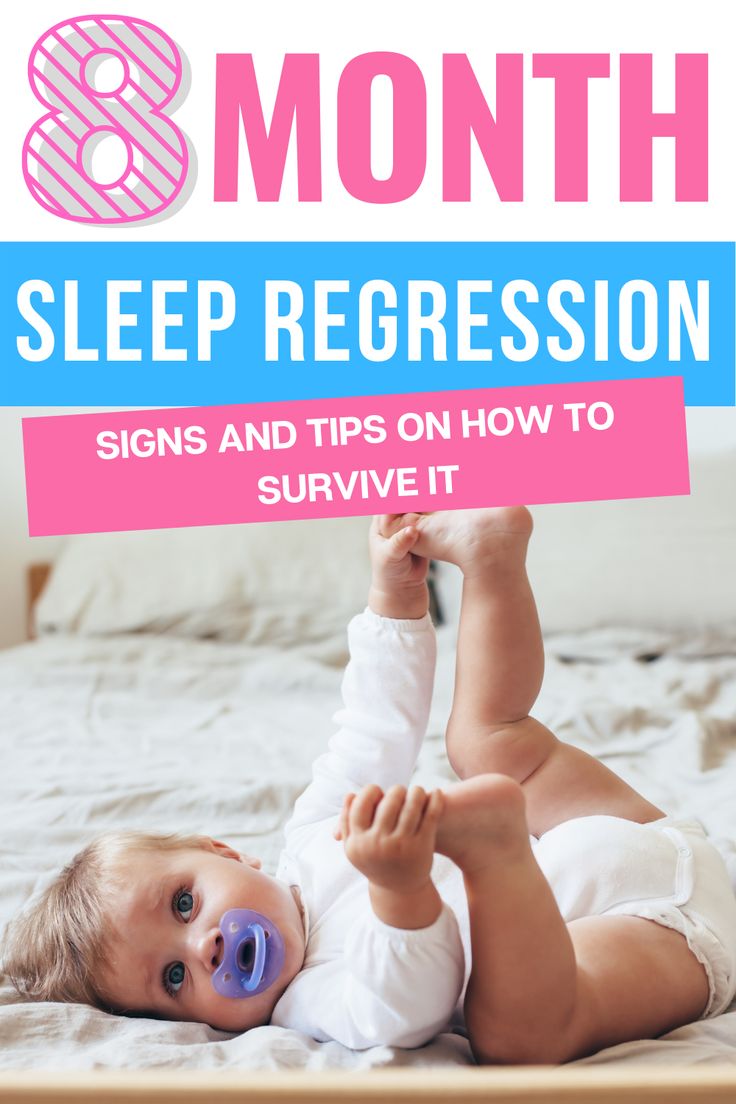 a baby laying on top of a bed with the text 8 month sleep regress signs and tips on how to survive it