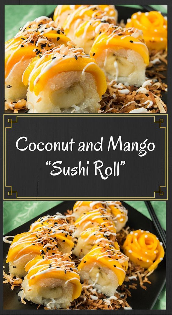 coconut and mango sushi roll on a black plate with the title above it that reads, coconut and mango sushi roll