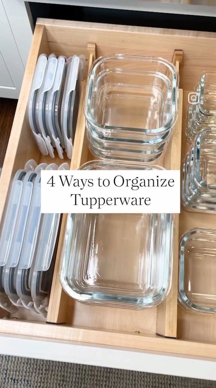 an open drawer filled with glass dishes and wooden trays that have the words 4 ways to organize tupperware