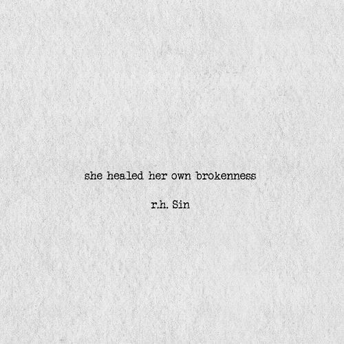 a piece of white paper with the words, she held her own brokenness r h sin