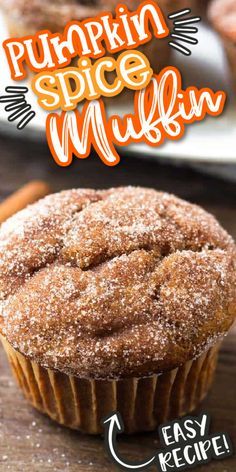 pumpkin spice muffins on a wooden table with the words easy recipe below it