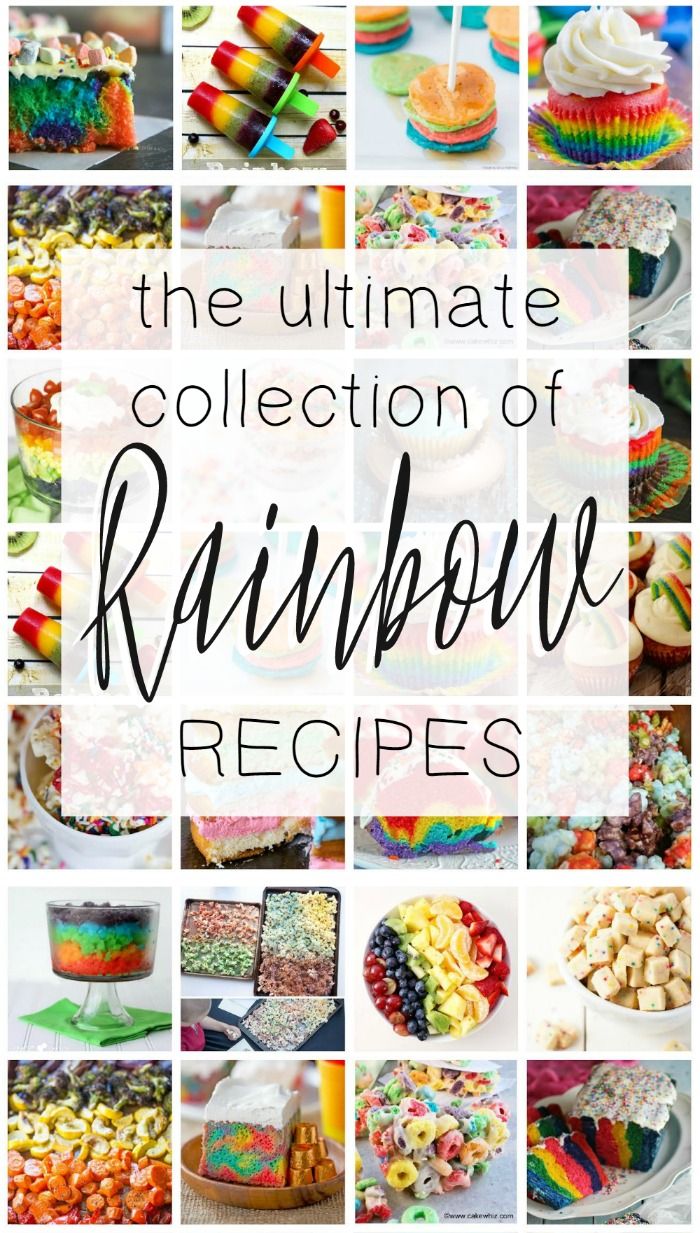 the ultimate collection of rainbow recipes and desserts for everyone to enjoy in their own home