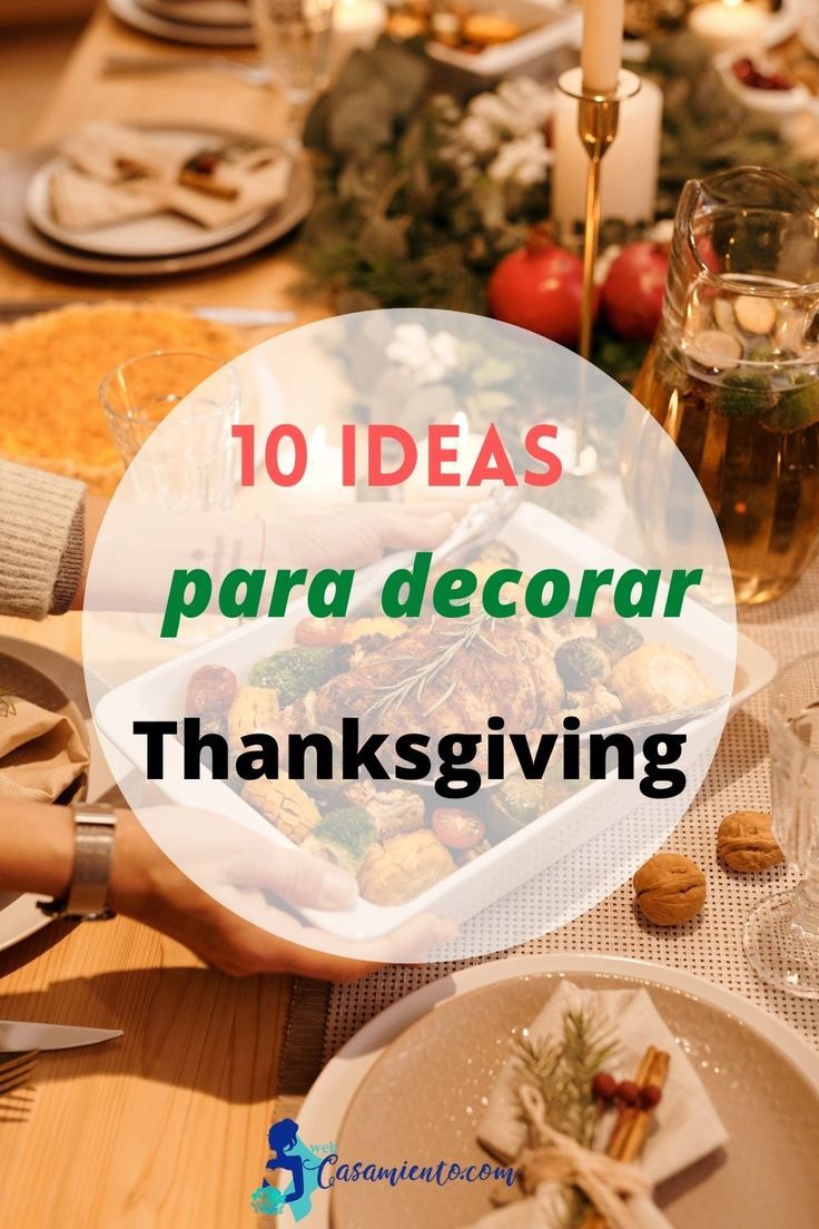 a table with plates and silverware on it that says 10 ideas para decorar thanksgiving